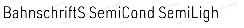 BahnschriftS SemiCond SemiLight字体转换